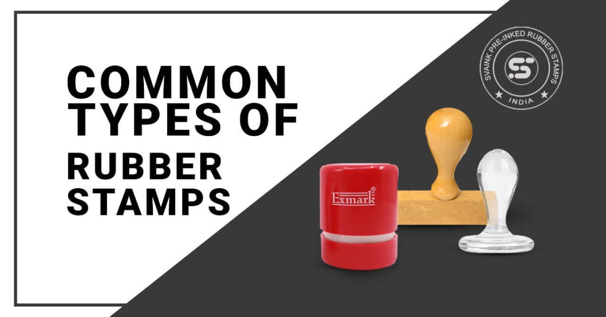 common types of rubber stamps