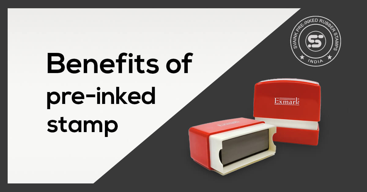 Benefits of Pre-ink stamp | best Pre-inked stamps for office